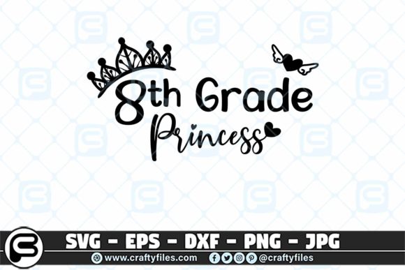 Back to School 8th Grade Princess Designs for Cutting Machines