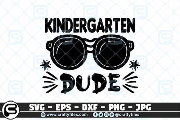 Back to School Kindergarten Dude: Fun SVG Designs for the First Day